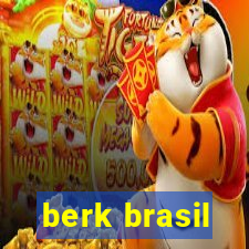 berk brasil